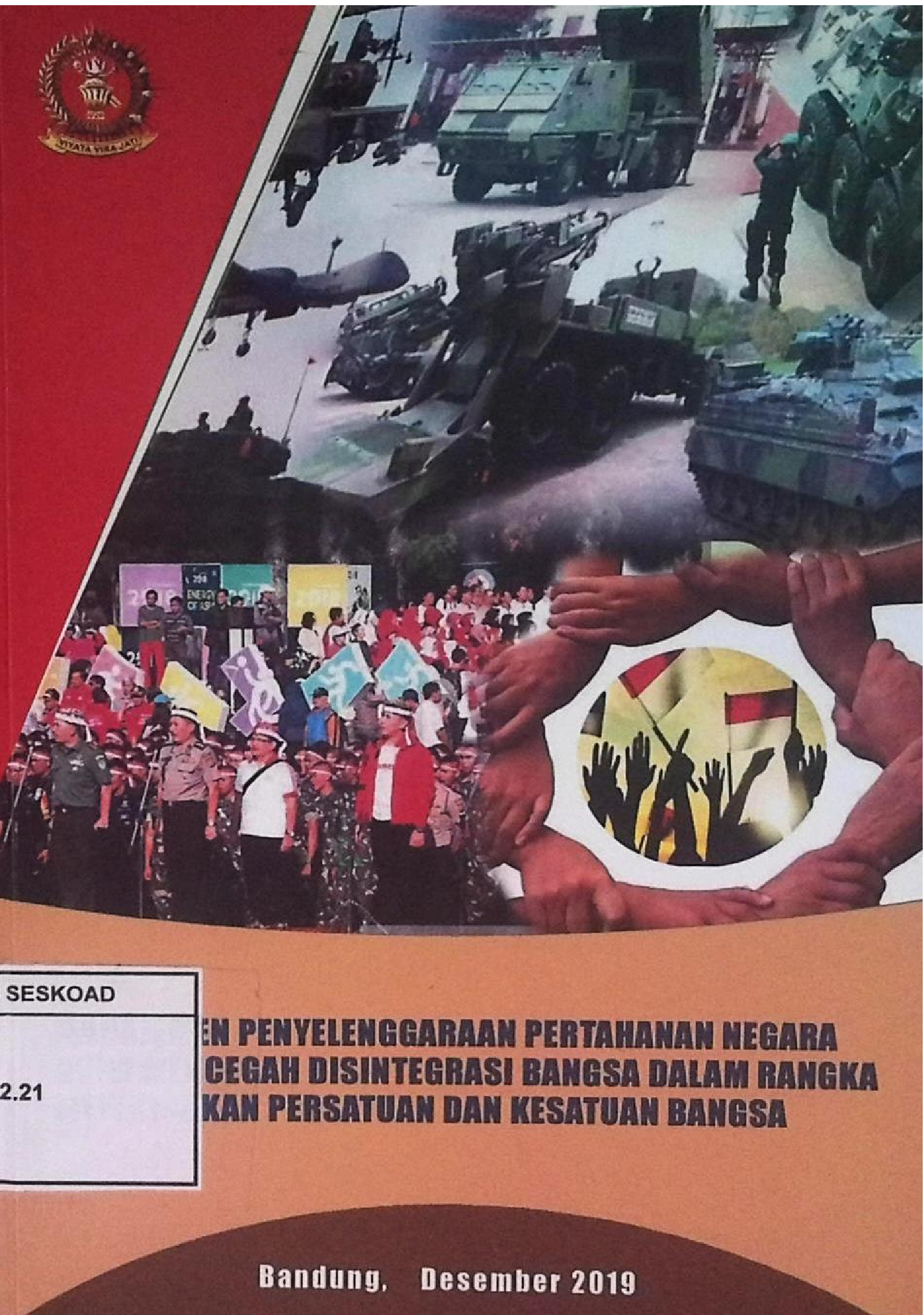 MANAJEMEN PENYELENGGARAAN PERTAHANAN NEGARA GUNA MENCEGAH DISINTEGRASI BANGSA